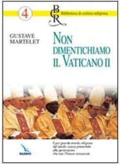NON DIMENTICHIAMO IL VATICANO II