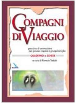 COMPAGNI DI VIAGGIO PERCORSO DI ANIMAZIONE PER GIOVANI COPPIE E