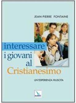 INTERESSARE I GIOVANI AL CRISTIANESIMO