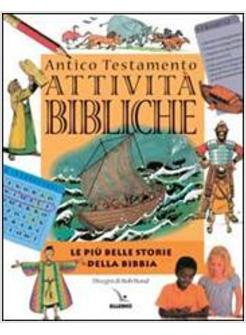 ATTIVITA' BIBLICHE ANTICO TESTAMENTO LE PIU' BELLE STORIE DELLA BIBBIA