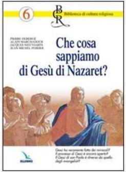 CHE COSA SAPPIAMO DI GESU' DI NAZARET? IL «PUNTO FERMO» SU QUANTO SI SA OGGI DI