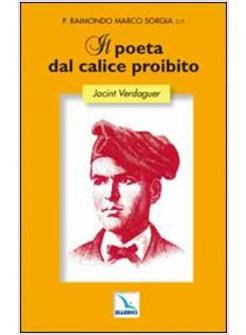 POETA DAL CALICE PROIBITO. JACINT VERDAGUER (IL)