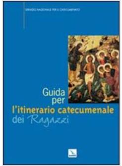 PROGETTO EMMAUS GUIDA PER L'ITINERARIO CATECUMENALE DEI RAGAZZI