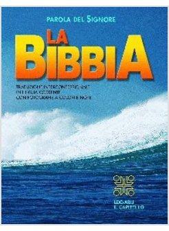 BIBBIA PAROLA DEL SIGNORE TRADUZIONE INTERCONFESSIONALE IN LINGUA CORRENTE (LA)