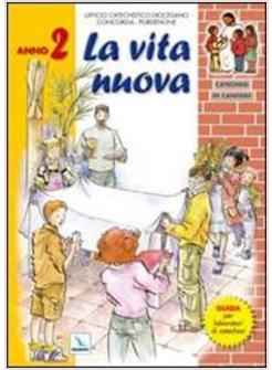 VITA NUOVA 2 GUIDA VERSO LA MESSA DI PRIMA COMUNIONE