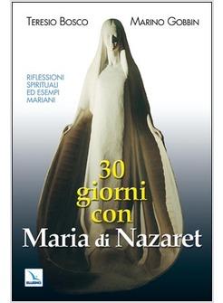 TRENTA GIORNI CON MARIA DI NAZARET