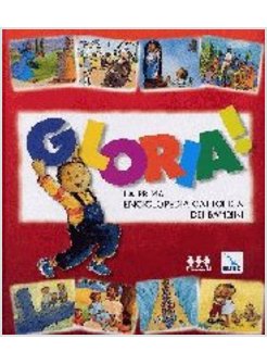 GLORIA! LA PRIMA ENCICLOPEDIA CATTOLICA DEI BAMBINI