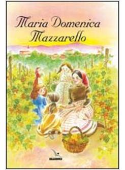 MARIA DOMENICA MAZZARELLO. MAIN DELLE COLLINE