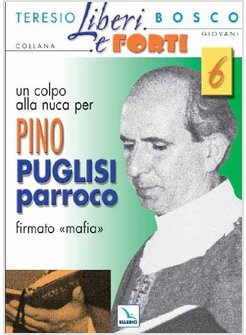 UN COLPO ALLA NUCA PER PINO PUGLISI PARROCO