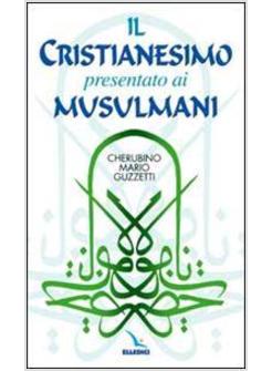 CRISTIANESIMO PRESENTATO AI MUSULMANI