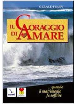 CORAGGIO D'AMARE