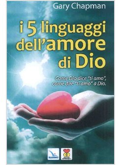 I CINQUE LINGUAGGI DELL'AMORE DI DIO BIBBIA