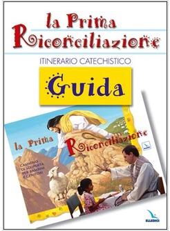 LA PRIMA RICONCILIAZIONE GUIDA