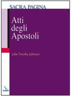 ATTI DEGLI APOSTOLI SACRA PAGINA