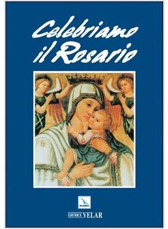 CELEBRIAMO IL ROSARIO