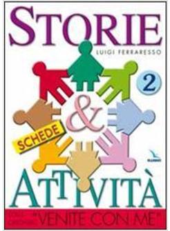 STORIE E ATTIVITA' 2 VENITE CON ME