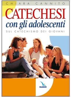 CATECHESI CON GLI ADOLESCENTI