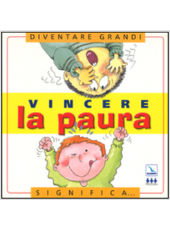 VINCERE LA PAURA