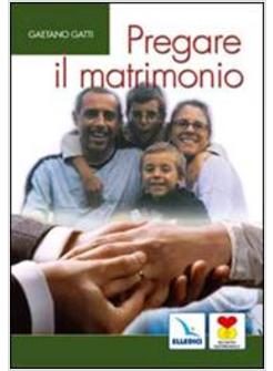 PREGARE IL MATRIMONIO