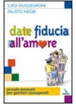 DATE FIDUCIA ALL'AMORE