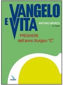 VANGELO E VITA PREGHIERE DELL'ANNO LITURGICO «C»