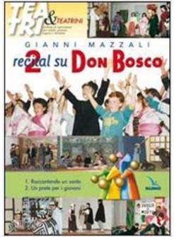 DUE RECITAL SU DON BOSCO