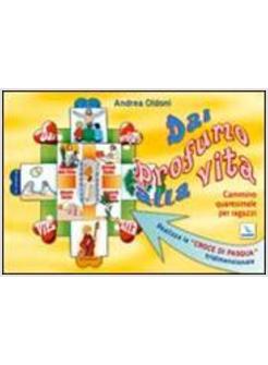 DAI PROFUMO ALLA VITA CAMMINO QUARESIMALE PER RAGAZZI
