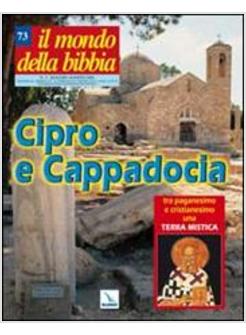 MONDO DELLA BIBBIA 73-04 CIPRO E CAPPADOCIA MAG-AGO-04