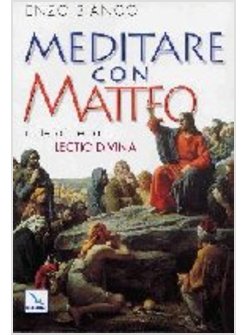 MEDITARE CON MATTEO A MATERIALI PER LA LECTIO DIVINA