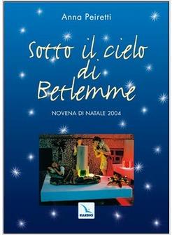 SOTTO IL CIELO DI BETLEMME NOVENA DI NATALE