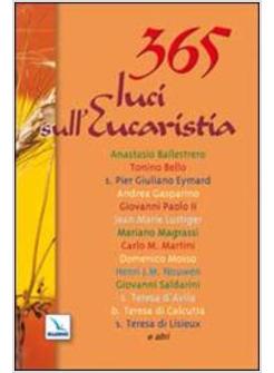 365 LUCI SULL'EUCARISTIA MEDITAZIONI PER OGNI GIORNO