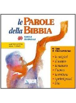 PAROLE DELLA BIBBIA 40 PAROLE ESSENZIALI (LE)