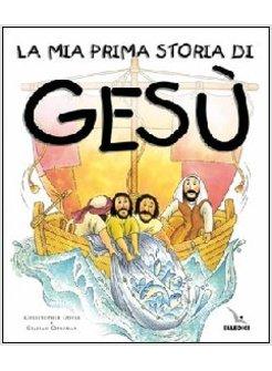 MIA PRIMA STORIA DI GESU' (LA)