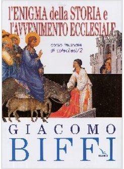 ENIGMA DELLA STORIA 2 E L'AVVENIMENTO ECCLESIALE.