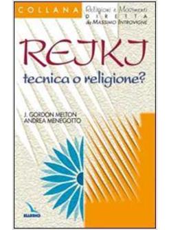 REIKI TECNICA O RELIGIONE?