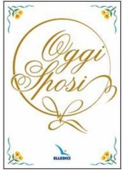 OGGI SPOSI