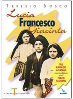 LUCIA FRANCESCO GIACINTA TRE RAGAZZI A FATIMA