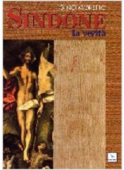 SINDONE LA VERITA'