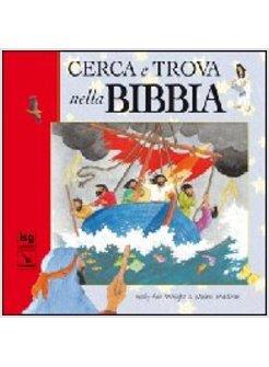 CERCA E TROVA NELLA BIBBIA