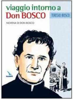 VIAGGIO INTORNO A DON BOSCO