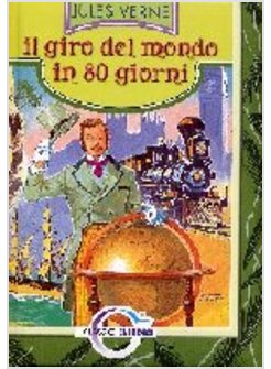 GIRO DEL MONDO IN 80 GIORNI (IL)