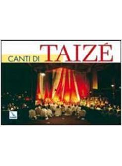 CANTI DI TAIZé LIBRO CON PAROLE E MUSICA