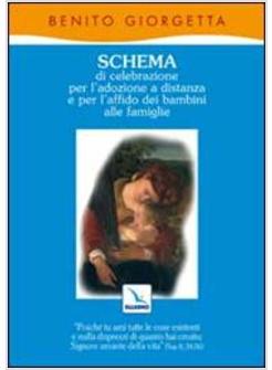SCHEMA DI CELEBRAZIONE PER L'ADOZIONE A DISTANZA E PER L'AFFIDO DEI BAMBINI ALLE