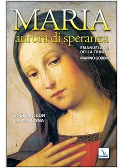 MARIA AURORA DI SPERANZA 31 GIORNI CON LA MADONNA