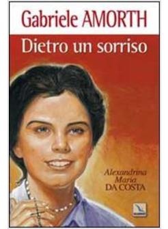 DIETRO UN SORRISO ALEXANDRINA MARIA DA COSTA