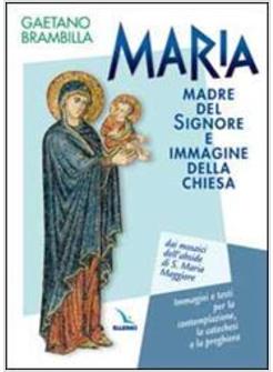 MARIA MADRE DEL SIGNORE E IMMAGINE DELLA CHIESA DAI MOSAICI DELL'ABSIDE DI S.