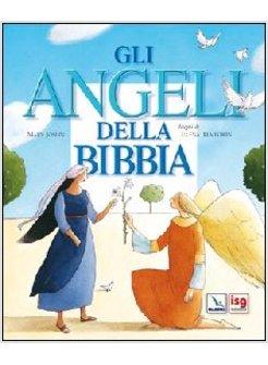 ANGELI NELLA BIBBIA (GLI)