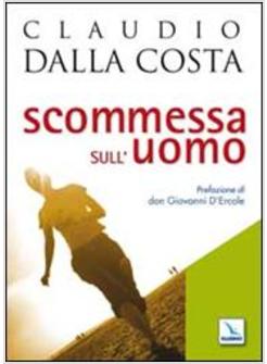 SCOMMESSA SULL'UOMO