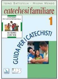 CATECHESI FAMILIARE 1 GUIDA CATECHISTI