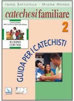 CATECHESI FAMILIARE 2 GUIDA CATECHISTI
